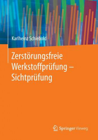 Carte Zerstoerungsfreie Werkstoffprufung - Sichtprufung Karlheinz Schiebold