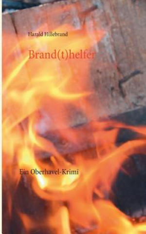 Libro Brand(t)helfer Harald Hillebrand