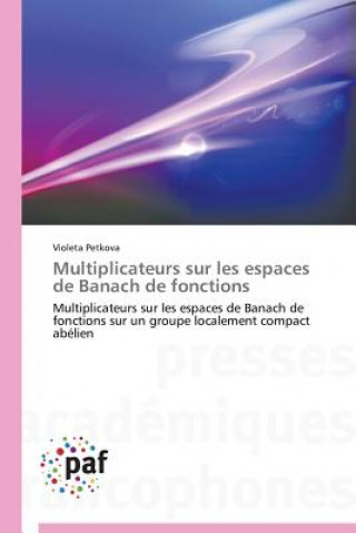 Buch Multiplicateurs Sur Les Espaces de Banach de Fonctions Petkova-V