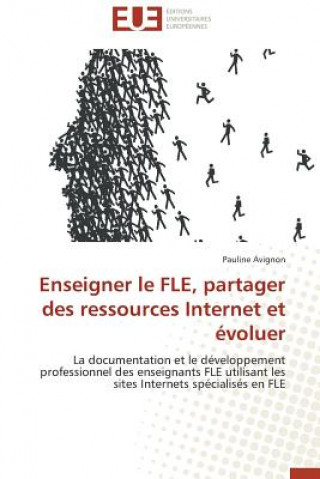 Könyv Enseigner Le Fle, Partager Des Ressources Internet Et  voluer Avignon-P