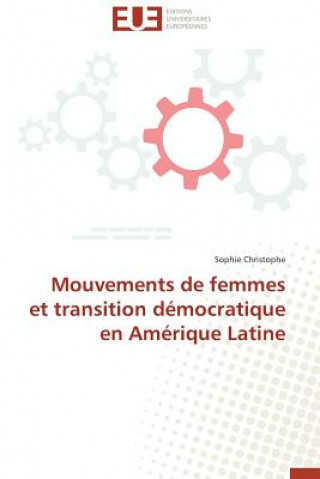 Kniha Mouvements de Femmes Et Transition D mocratique En Am rique Latine Christophe-S