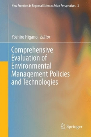 Carte Comprehensive Evaluation of Environmental Management Policies and Technologies Yoshiro Higano