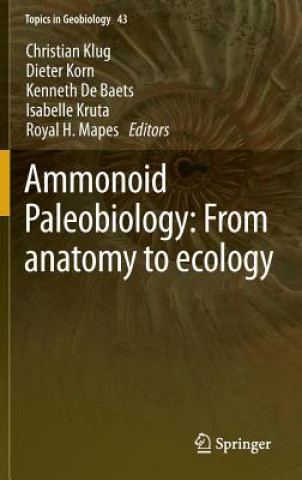 Kniha Ammonoid Paleobiology: From anatomy to ecology Kenneth De Baets