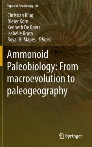 Βιβλίο Ammonoid Paleobiology: From macroevolution to paleogeography Kenneth De Baets