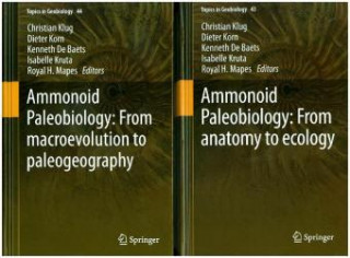 Könyv Ammonoid Paleobiology: From anatomy to ecology, and from macroevolution to paleogeography Christian Klug