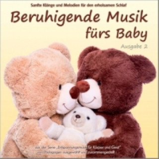 Audio Beruhigende Musik fürs Baby. Tl.2, Audio-CD Electric Air Project