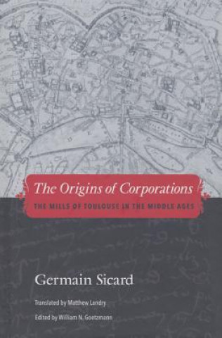 Carte Origins of Corporations Germain Sicard