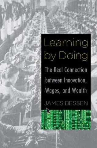 Książka Learning by Doing James Bessen