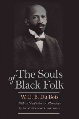 Könyv Souls of Black Folk W. E. B. Du Bois