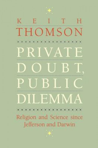 Carte Private Doubt, Public Dilemma Keith Stewart Thomson