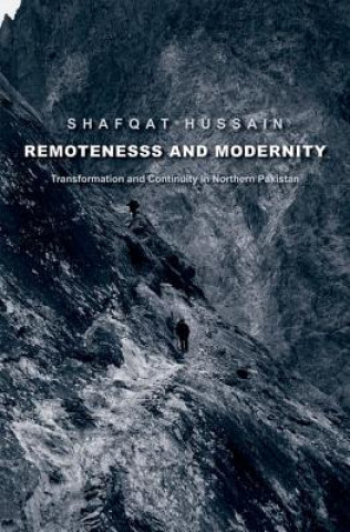 Könyv Remoteness and Modernity Shafqat Hussain