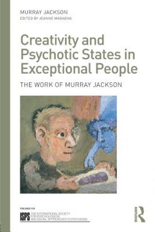 Könyv Creativity and Psychotic States in Exceptional People Jeanne Magagna