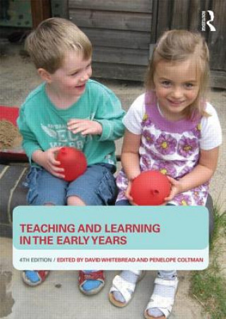 Könyv Teaching and Learning in the Early Years David Whitebread & Penny Coltman