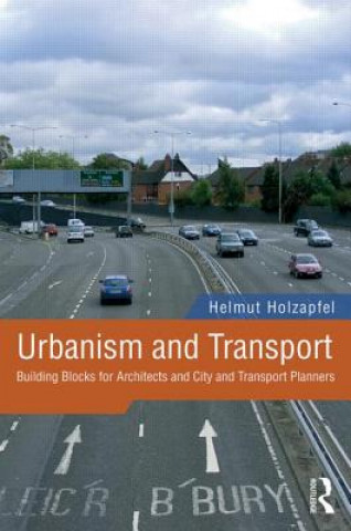 Kniha Urbanism and Transport Helmut Holzapfel