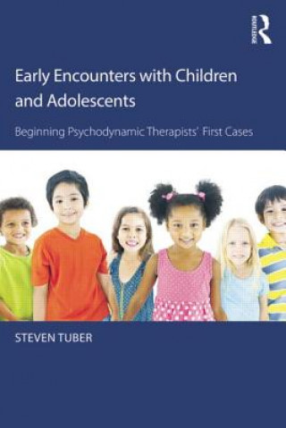Carte Early Encounters with Children and Adolescents Steven Tuber
