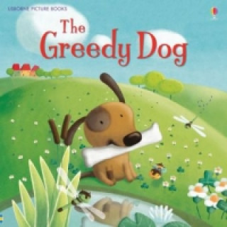 Könyv Greedy Dog Rosie Dickins