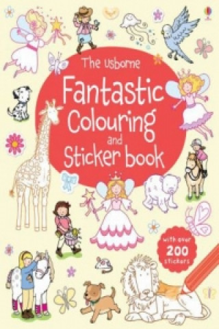 Könyv Usborne Fantastic Colouring and Sticker Book Jessica Greenwell