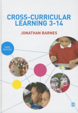 Könyv Cross-Curricular Learning 3-14 Jonathan Barnes