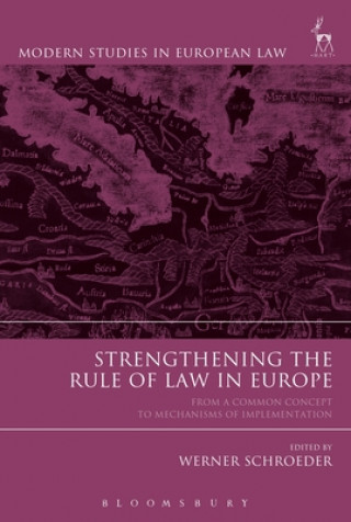 Książka Strengthening the Rule of Law in Europe Werner Schroeder