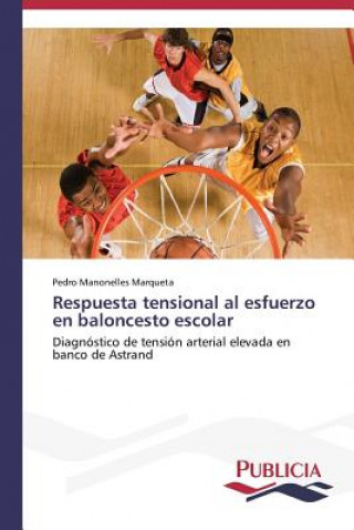 Carte Respuesta tensional al esfuerzo en baloncesto escolar Manonelles Marqueta Pedro