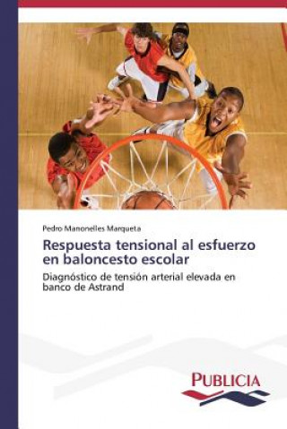 Βιβλίο Respuesta tensional al esfuerzo en baloncesto escolar Manonelles Marqueta Pedro