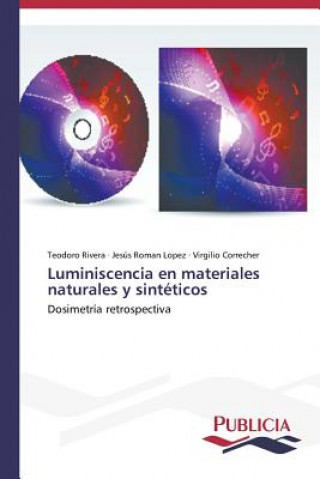 Carte Luminiscencia en materiales naturales y sinteticos Rivera Teodoro