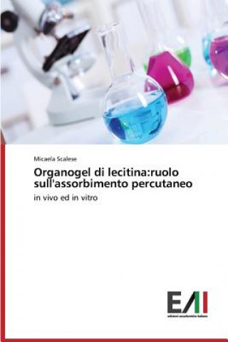 Könyv Organogel di lecitina Scalese Micaela