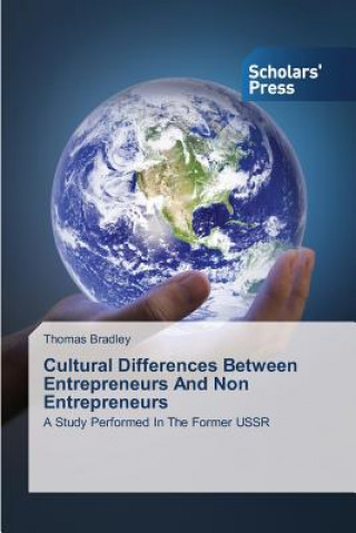 Könyv Cultural Differences Between Entrepreneurs And Non Entrepreneurs Bradley Thomas