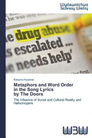 Kniha Metaphors and Word Order in the Song Lyrics by The Doors Kasperek Roksana