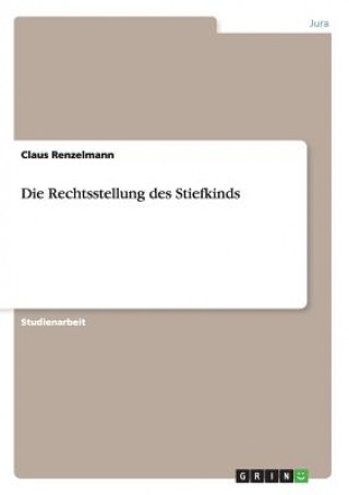 Kniha Rechtsstellung des Stiefkinds Claus Renzelmann