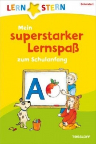 Книга LERNSTERN Superstarker Lernspaß zum Schulanfang Annette Weber