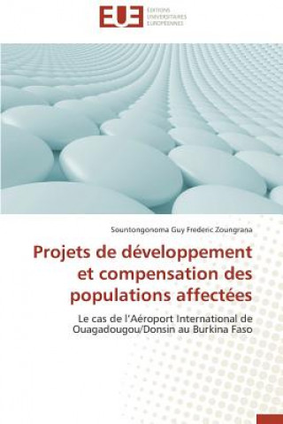 Kniha Projets de D veloppement Et Compensation Des Populations Affect es Zoungrana-S