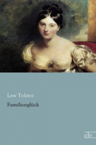 Buch Familienglück Lew Tolstoi