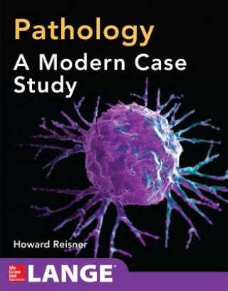 Knjiga Pathology: A Modern Case Study Howard Reisner