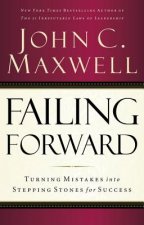 Kniha Failing Forward John C. Maxwell