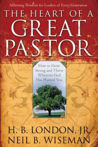 Carte Heart of a Great Pastor H B London