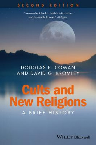 Книга Cults and New Religions - A Brief History 2e Douglas E Cowan