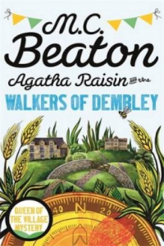 Könyv Agatha Raisin and the Walkers of Dembley M C Beaton