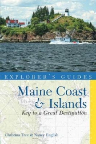 Książka Explorer's Guide Maine Coast & Islands: Key to a Great Destination Nancy English