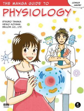 Книга Manga Guide To Physiology Etsuro Tanaka