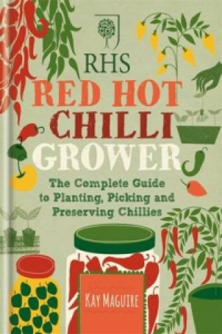 Kniha RHS Red Hot Chilli Grower Kay Maguire