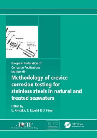 Könyv Methodology of Crevice Corrosion Testing for Stainless Steels in Natural and Treated Seawaters Ulf Kivisakk