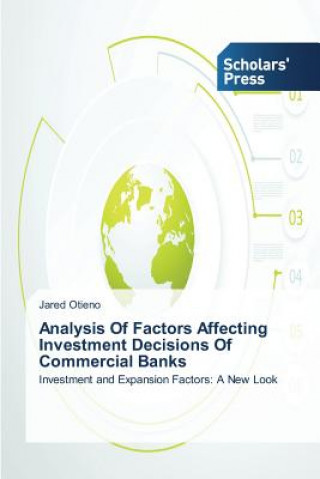 Livre Analysis Of Factors Affecting Investment Decisions Of Commercial Banks Otieno Jared