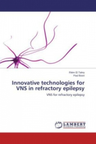 Könyv Innovative technologies for VNS in refractory epilepsy Riëm El Tahry