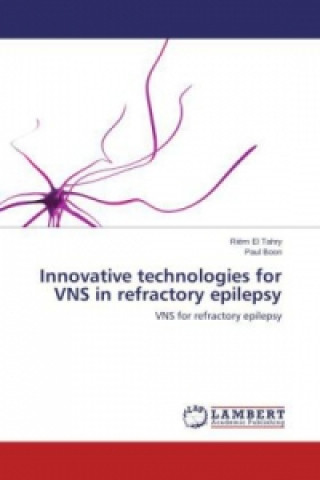 Buch Innovative technologies for VNS in refractory epilepsy Riëm El Tahry