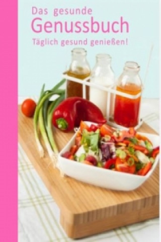 Buch Das gesunde Genussbuch Anja Blumenberg