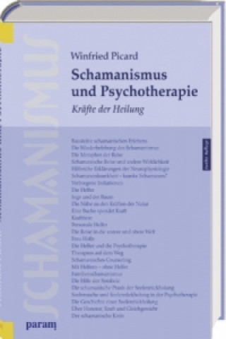 Kniha Schamanismus und Psychotherapie Winfried Picard