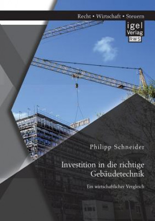 Könyv Investition in die richtige Gebaudetechnik Philipp Schneider