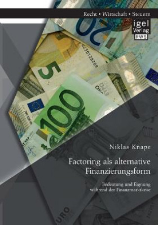 Książka Factoring als alternative Finanzierungsform Niklas Knape