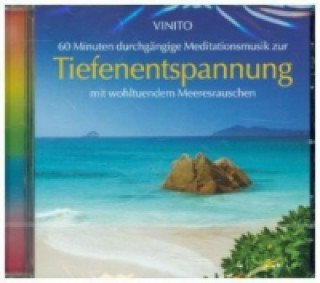 Audio Tiefenentspannung, 1 Audio-CD Vinito